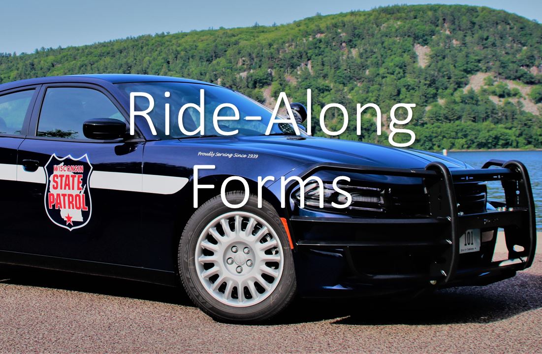 Wisconsin State Patrol RideAlong Request Forms